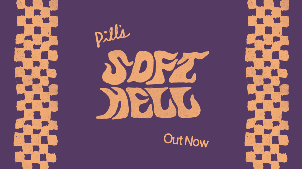 Pill Soft Hell Out Now Poster